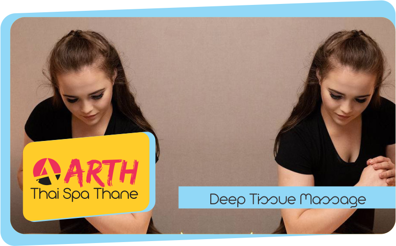 Deep Tissue Massage in Thane West
